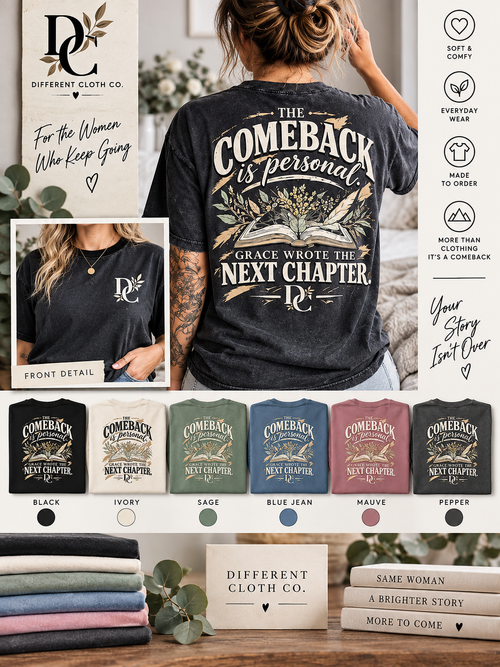 Comeback Grace Wrote the Next Chapter by Different Cloth Co. clean secondary product image with front and back apparel details, color options and garment features.