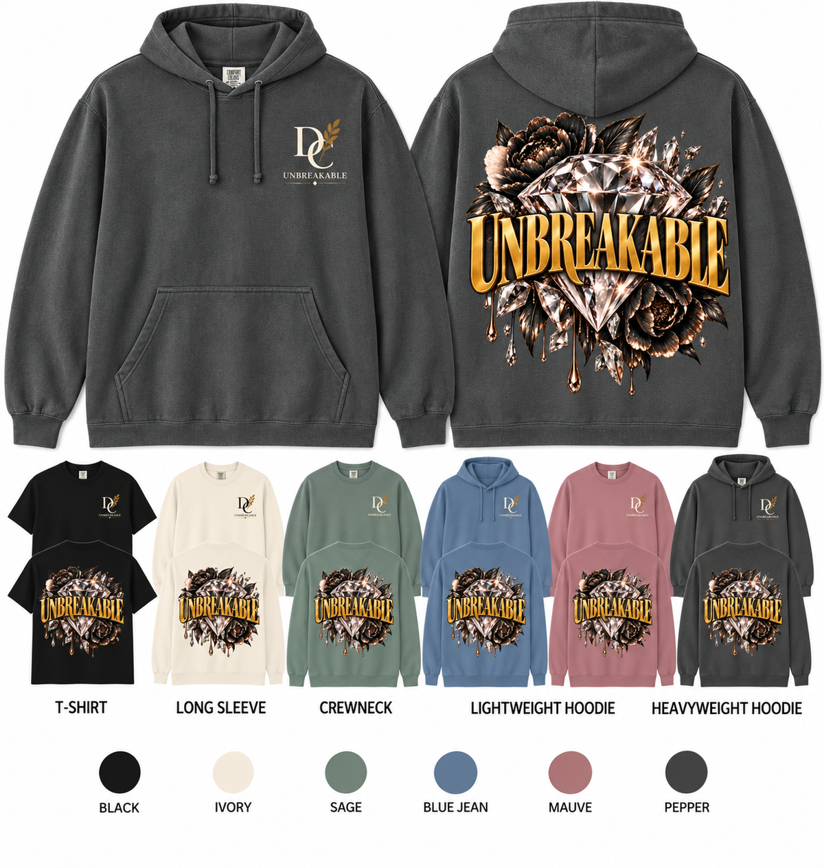 Unbreakable Forged in Strength Comfort Colors apparel by Different Cloth Co. featuring a large diamond surrounded by dark florals with bold gold UNBREAKABLE lettering. 