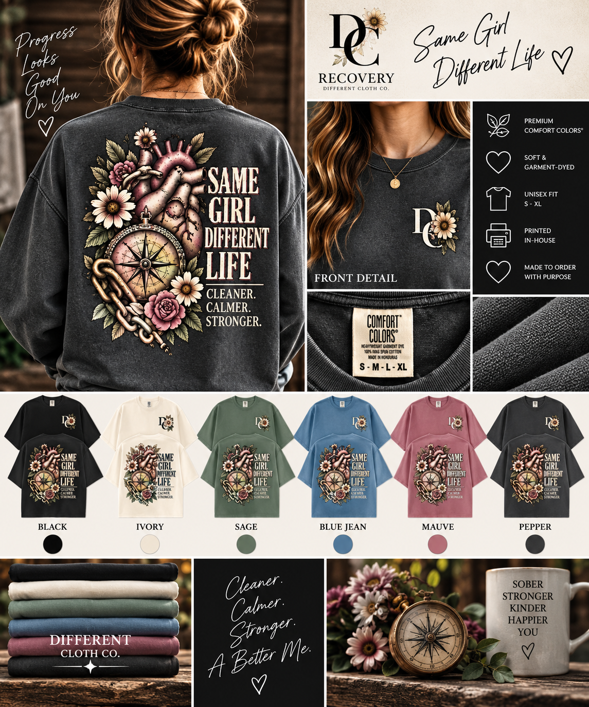 Same Girl Different Life recovery apparel product collage by Different Cloth Co. featuring anatomical heart, compass, florals and Cleaner Calmer Stronger message