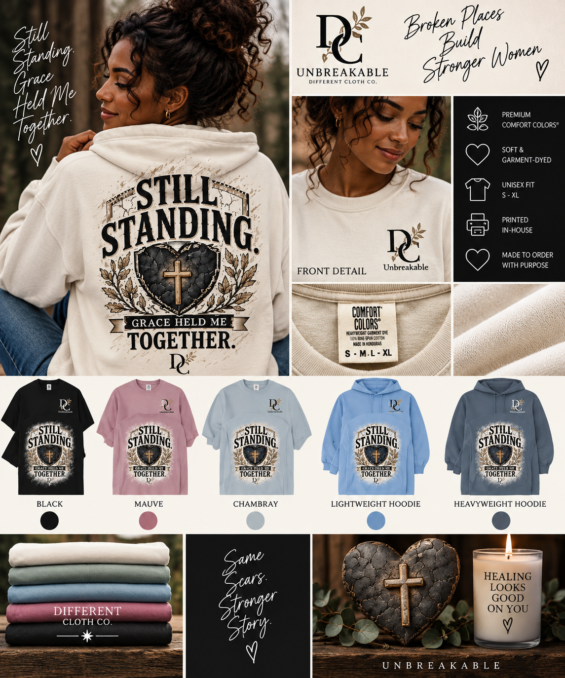 Unbreakable Still Standing lifestyle collage by Different Cloth Co. featuring an Ivory Comfort Colors hoodie, Still Standing Grace Held Me Together back design, front detail and garment options.